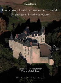 Picture of L'ARCHITECTURE FORTIFIEE VOL 5 CENTRE VAL DE LOIRE