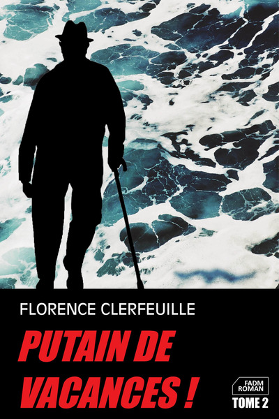 Image de Putain de vacances !