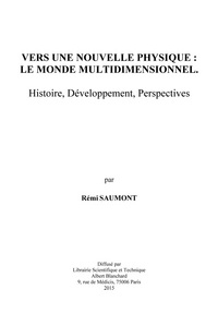 Picture of Vers une nouvelle physique, le monde multidimensionnel - histoire, développement, perspectives