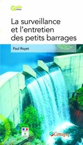 Picture of LA SURVEILLANCE ET L'ENTRETIEN DES PETITS BARRAGES