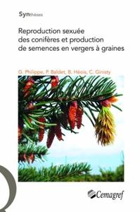 Image de Reproduction sexuée des conifères et production de semences en vergers à graines