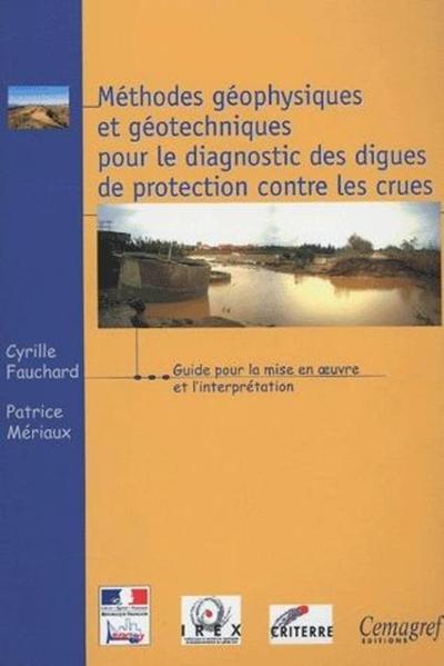 Picture of METHODES GEOPHYSIQUES ET GEOTECHNIQUES POUR LE DIAGNOSTIC DES DIGUES DE PROTECTI