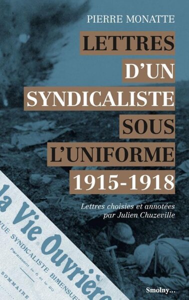 Picture of Lettres d'un syndicaliste sous l'uniforme - 1915-1918