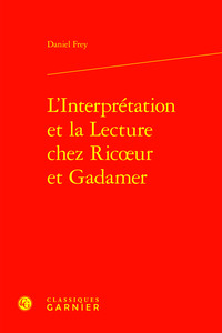 Image de L'Interprétation et la Lecture chez Ricoeur et Gadamer