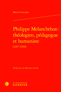 Image de Philippe Melanchthon : théologien, pédagogue et humaniste