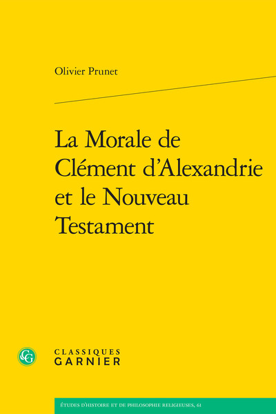 Image de La Morale de Clément d'Alexandrie et le Nouveau Testament
