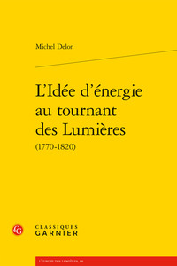 Picture of L'Idée d'énergie au tournant des Lumières
