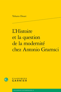 Picture of L'Histoire et la question de la modernité chez Antonio Gramsci