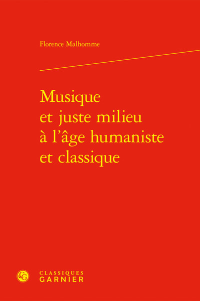 Picture of Musique et juste milieu à l'âge humaniste et classique