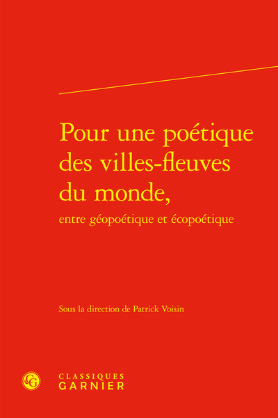 Picture of Pour une poétique des villes-fleuves du monde,