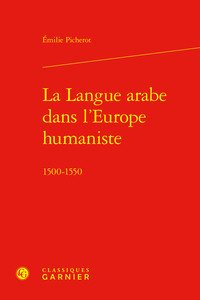 Image de La Langue arabe dans l'Europe humaniste