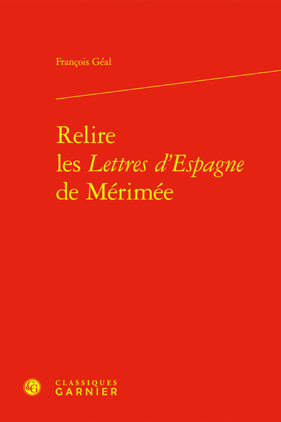 Image de Relire les Lettres d'Espagne de Mérimée