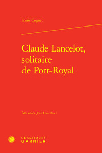 Picture of Claude Lancelot, solitaire de Port-Royal