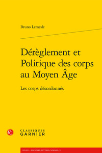 Picture of Dérèglement et Politique des corps au Moyen Âge