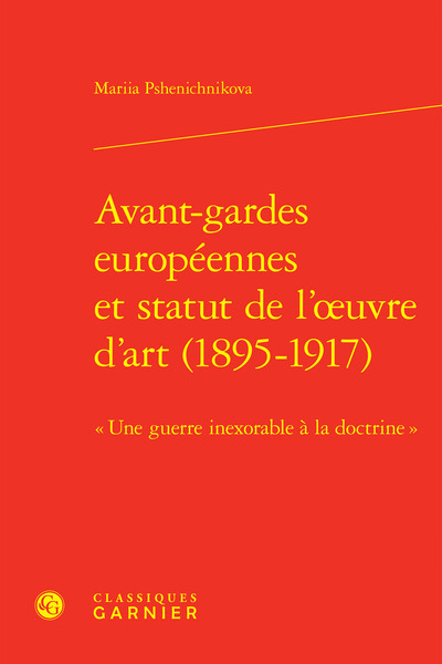 Image de Avant-gardes européennes et statut de l'oeuvre d'art (1895-1917)