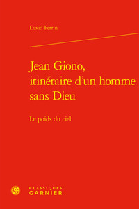 Image de Jean Giono, itinéraire d'un homme sans Dieu