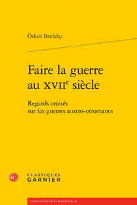 Picture of Faire la guerre au XVIIe siècle