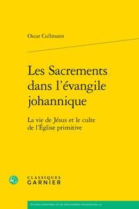 Image de Les Sacrements dans l'évangile johannique