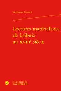 Image de Lectures matérialistes de Leibniz au XVIIIe siècle