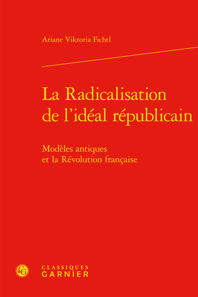 Image de La Radicalisation de l'idéal républicain