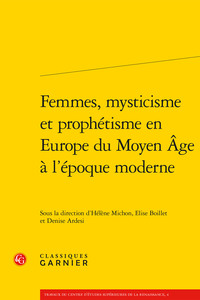 Image de Femmes, mysticisme et prophétisme en Europe du Moyen Âge à l'époque moderne
