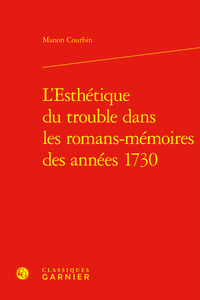 Picture of L'Esthétique du trouble dans les romans-mémoires des années 1730