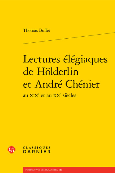Image de Lectures élégiaques de Hölderlin et André Chénier