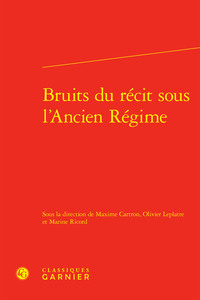 Image de Bruits du récit sous l'Ancien Régime