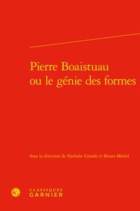 Image de Pierre Boaistuau ou le génie des formes