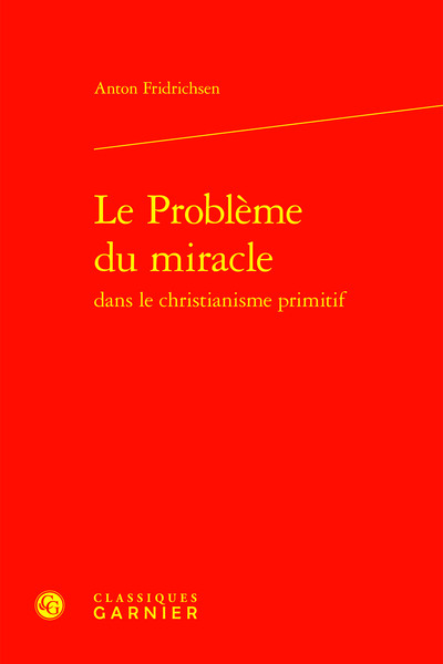 Image de Le Problème du miracle dans le christianisme primitif