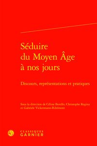 Picture of Séduire du Moyen Âge à nos jours