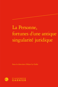 Image de La Personne, fortunes d'une antique singularité juridique