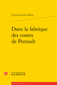 Picture of Dans la fabrique des contes de Perrault