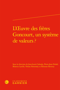Picture of L'oeuvre des frères Goncourt, un système de valeurs ?