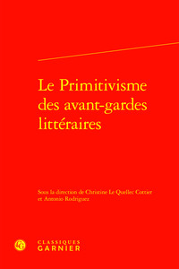 Picture of Le Primitivisme des avant-gardes littéraires