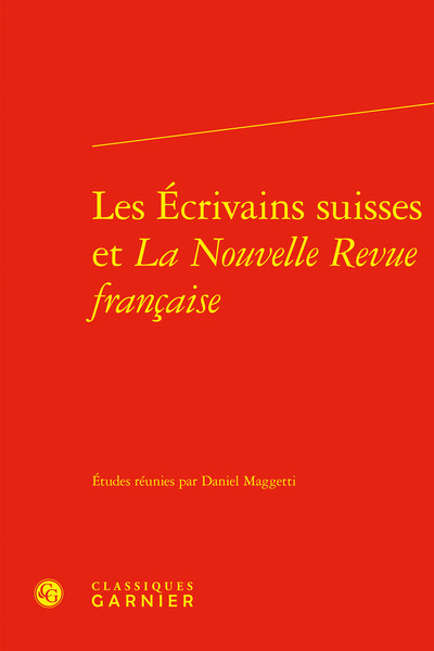 Image de Les Écrivains suisses et La Nouvelle Revue française