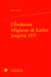 Image de L'Évolution religieuse de Luther jusqu'en 1515