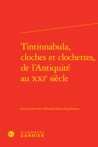 Picture of Tintinnabula, cloches et clochettes, de l'Antiquité au XXIe siècle