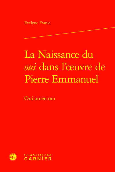 Image de La Naissance du oui dans l'oeuvre de Pierre Emmanuel