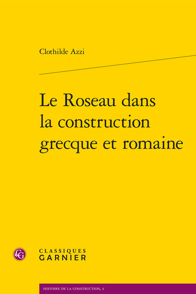 Image de Le Roseau dans la construction grecque et romaine