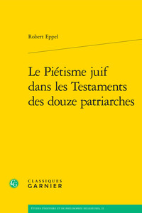 Image de Le Piétisme juif dans les Testaments des douze patriarches