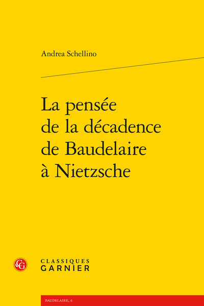 Image de La pensée de la décadence de Baudelaire à Nietzsche