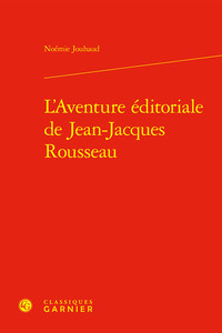 Picture of L'Aventure éditoriale de Jean-Jacques Rousseau