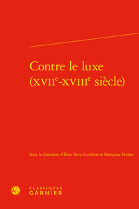 Image de Contre le luxe (XVIIe-XVIIIe siècle)
