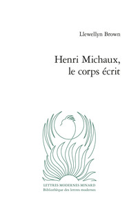Picture of Henri Michaux, le corps écrit