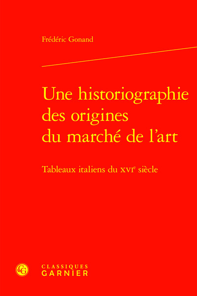 Image de Une historiographie des origines du marché de l'art