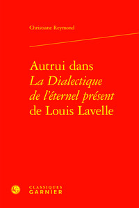 Image de Autrui dans La Dialectique de l'éternel présent de Louis Lavelle