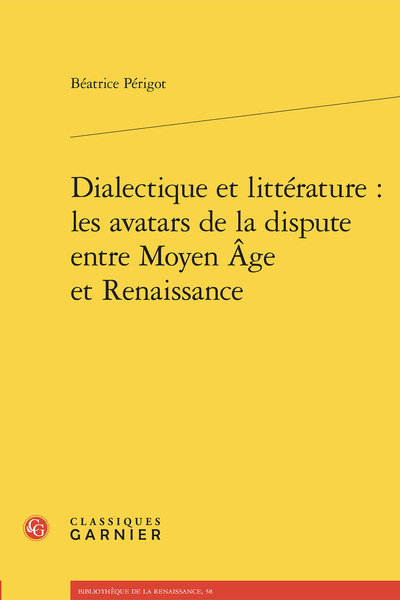 Picture of Dialectique et littérature : les avatars de la dispute entre Moyen Âge et Renaissance