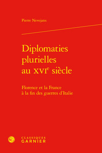 Picture of Diplomaties plurielles au XVIe siècle