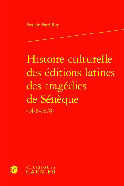 Picture of Histoire culturelle des éditions latines des tragédies de Sénèque